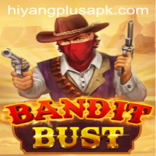 BanditBust: The Thrilling Experience Enhanced with HIYANG PLUS