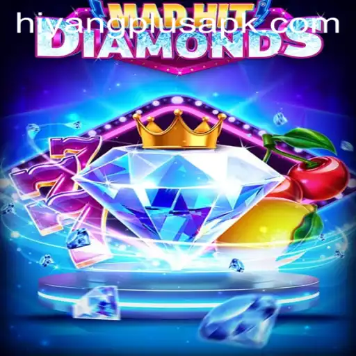 MadHitDiamonds: A Thrilling Experience Enhanced by HIYANG PLUS
