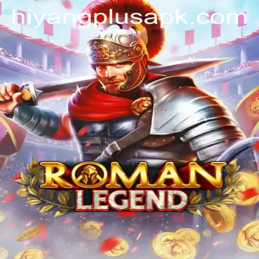 Discover RomanLegend: A Unique Gaming Experience with HIYANG PLUS