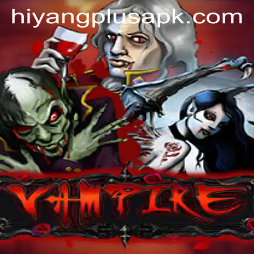 Exploring the Enigmatic World of Vampire with HIYANG PLUS